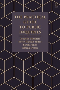 Enlarge image Cover: The Practical Guide to Public Inquiries - Hart Publishing