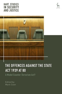 Abbildung von: The Offences Against the State Act 1939 at 80 - Hart Publishing