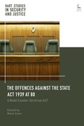 Cover: The Offences Against the State Act 1939 at 80 - Hart Publishing