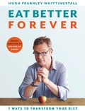 Cover: Eat Better Forever - Bloomsbury Publishing PLC