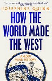 Enlarge image Cover: How the World Made the West - Bloomsbury Publishing PLC
