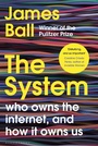 Cover: The System - Bloomsbury Publishing PLC