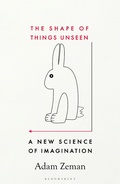 Cover: The Shape of Things Unseen - Bloomsbury Circus