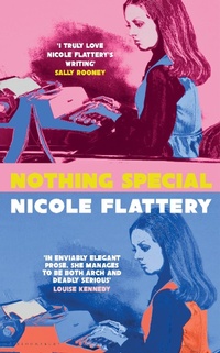 Enlarge image Cover: Nothing Special - Bloomsbury Publishing PLC
