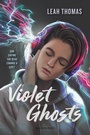 Cover: Violet Ghosts - Bloomsbury YA