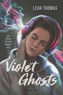 Cover: Violet Ghosts - Bloomsbury YA