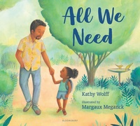 Enlarge image Cover: All We Need - Bloomsbury Childrens Books
