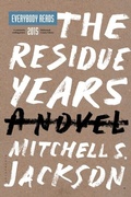 Cover: The Residue Years - Bloomsbury Publishing USA