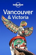 Cover: Lonely Planet Vancouver & Victoria - Lonely Planet Global Limited