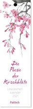 Cover: Die Poesie der Kirschbl&uuml;te - Lesezeichen-Kalender 2021 - Pattloch Geschenkbuch