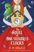 Cover: The House of One Hundred Clocks - Usborne Publishing Ltd