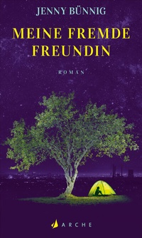 Abbildung von: Meine fremde Freundin - Arche