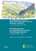 Cover: La vegetazione forestale della Valle Onsernone e le sue tendenze evolutive / Die Waldvegetation des Onsernonetals und ihre Entwicklungstendenzen - Haupt Verlag