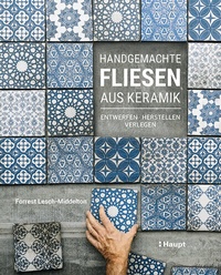 Abbildung von: Handgemachte Fliesen aus Keramik - Haupt Verlag