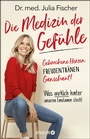 Cover: Die Medizin der Gefühle - Knaur