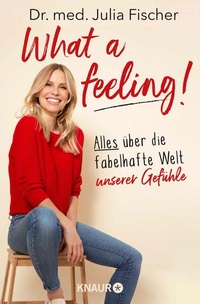 Enlarge image Cover: What a feeling! - Knaur