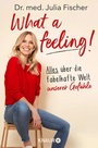 Cover: What a feeling! - Knaur