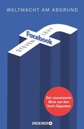 Cover: Facebook - Weltmacht am Abgrund - Droemer