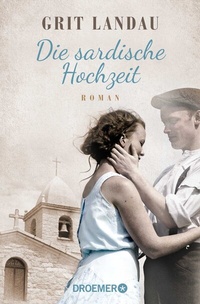 Abbildung von: Die sardische Hochzeit - Droemer
