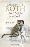 Cover: Die K&ouml;nigin von Berlin - Droemer