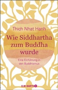 Cover: Wie Siddhartha zum Buddha wurde - O.W. Barth