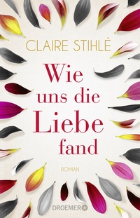 Abbildung von: Wie uns die Liebe fand - Droemer
