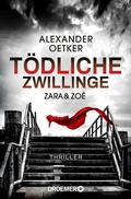 Cover: Zara und Zo&euml; - T&ouml;dliche Zwillinge - Droemer