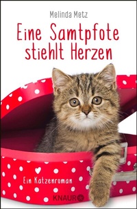 Abbildung von: Eine Samtpfote stiehlt Herzen - Knaur