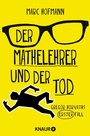 Cover: Der Mathelehrer und der Tod - Knaur