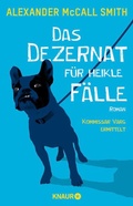 Cover: Das Dezernat f&uuml;r heikle F&auml;lle - Knaur