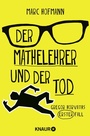 Cover: Der Mathelehrer und der Tod - Knaur