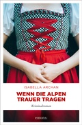Cover: Wenn die Alpen Trauer tragen - Emons Verlag