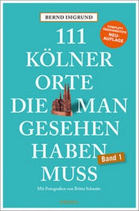 Abbildung von: 111 Kölner Orte, die man gesehen haben muss - Emons Verlag