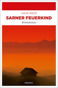 Abbildung von: Sarner Feuerkind - Emons Verlag
