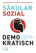Cover: s&auml;kular. sozial. demokratisch - Verlag J.H.W. Dietz Nachf. GmbH