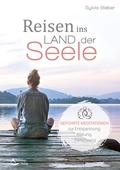 Cover: Reisen ins Land der Seele - Schirner Verlag
