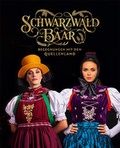 Cover: Schwarzwald-Baar - Begegnungen mit dem Quellenland - Dold, Wilfried  dold.verlag