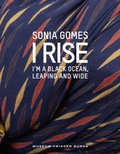 Cover: Sonia Gomes - I Rise. I'm a Black Ocean, Leaping and Wide - Dr. Cantz'sche Verlagsgesellschaft mbH & Co. KG