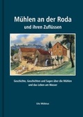 Cover: M&uuml;hlen an der Roda und ihren Zufl&uuml;ssen - Lemm, E
