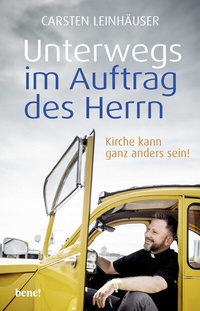Abbildung von: Unterwegs im Auftrag des Herrn - bene!