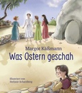 Cover: Was Ostern geschah - ein Bilderbuch f&uuml;r Kinder ab 5 Jahren - bene!