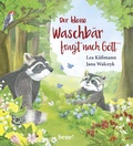 Cover: Der kleine Waschb&auml;r fragt nach Gott - ein Bilderbuch f&uuml;r Kinder ab 2 Jahren - bene!