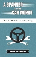 Cover: A Spanner in the Car Works - David H Chambers