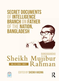Abbildung von: Secret Documents of Intelligence Branch on Father of The Nation, Bangladesh: Bangabandhu Sheikh Mujibur Rahman - Routledge