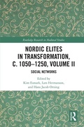 Cover: Nordic Elites in Transformation, c. 1050-1250, Volume II - Routledge