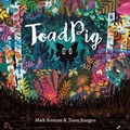 Cover: ToadPig - Naughty Bird Books