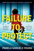 Cover: Failure to Protect - Goldman House Publishing