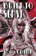 Cover: Built To Serve - Alban Lake Publishing LLC