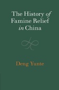 Cover: The History of Famine Relief in China - Cambridge University Press