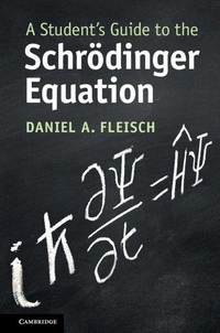 Enlarge image Cover: A Student's Guide to the Schroedinger Equation - Cambridge University Press